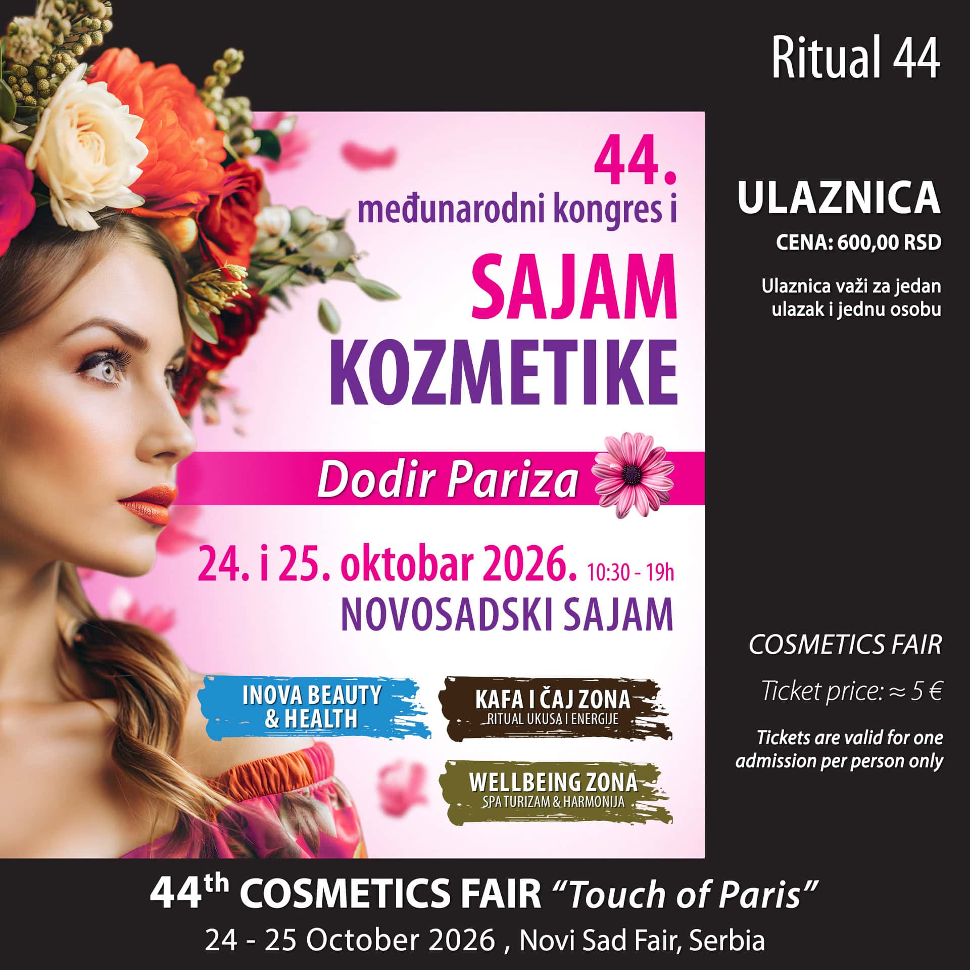 Ulaznice za 44. sajam kozmetike Dodir Pariza, Ritual & INOVA Ulaznice za 44. sajam kozmetike Dodir Pariza, Ritual & INOVA